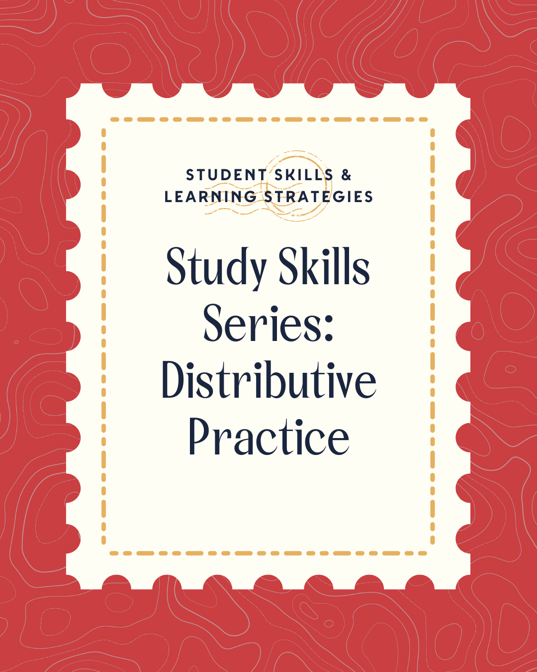 Study Skills Series: Distributive Practice